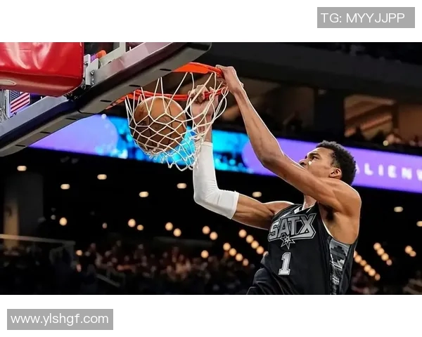 文班亚马新秀赛季表现惊艳场均数据领先全联盟引发热议